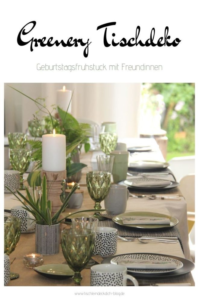 Geburtstagsfrühstück mit meinen Freundinnen, Tischdeko im Botanical Style