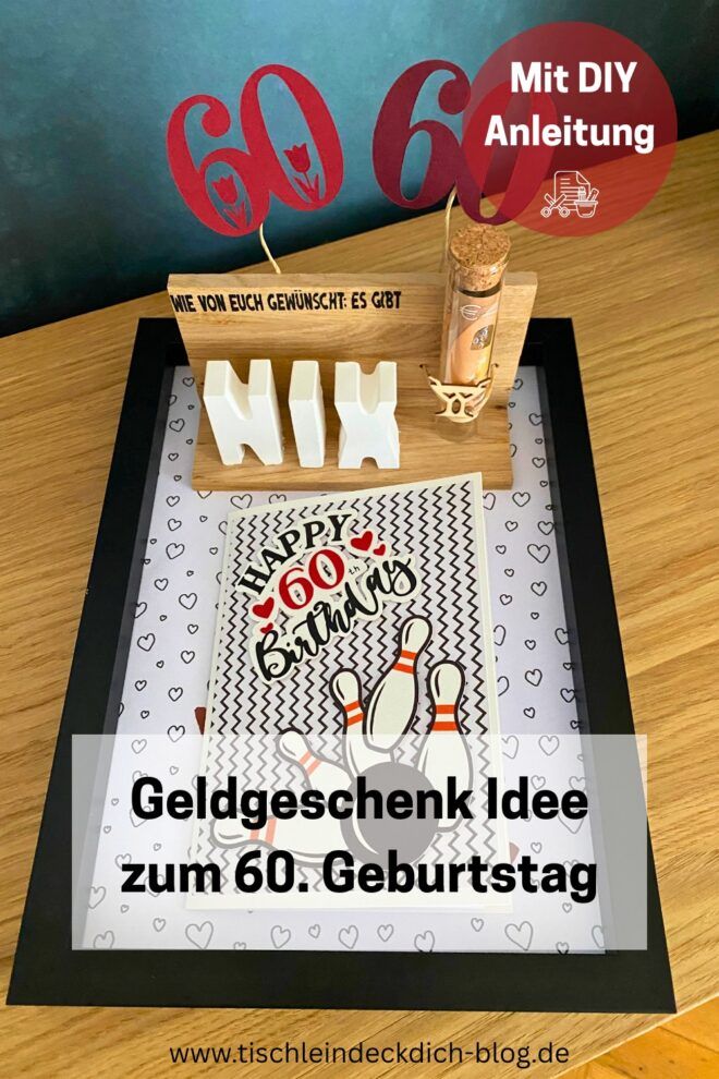 Pinterest Pin für DIY Geldgeschenk Idee zum 60. Geburtstag